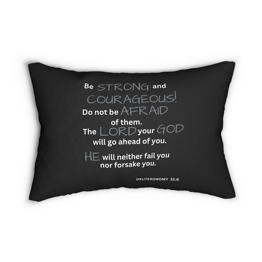Scripture Be Strong and Courageous Deuteronomy 31:6 Accent Pillow