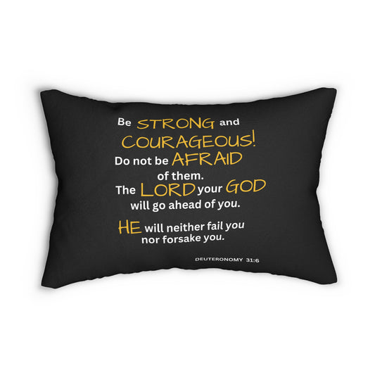 Scripture Be Strong and Courageous Deuteronomy 31:6 Accent Pillow