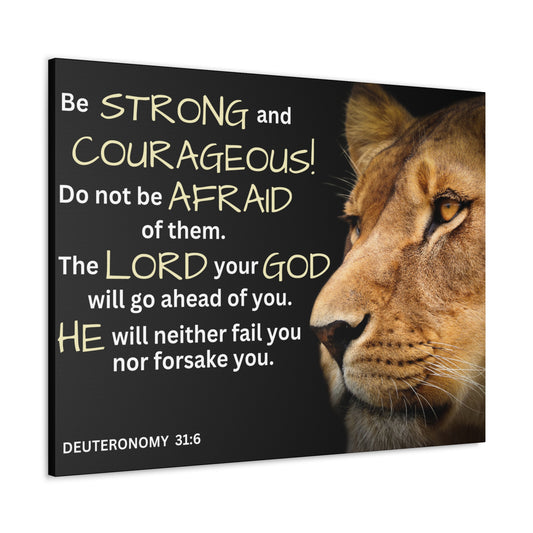 Christian Wall Art: Deuteronomy 31:6 - Be Strong & Courageous (Wood Frame Ready to Hang)