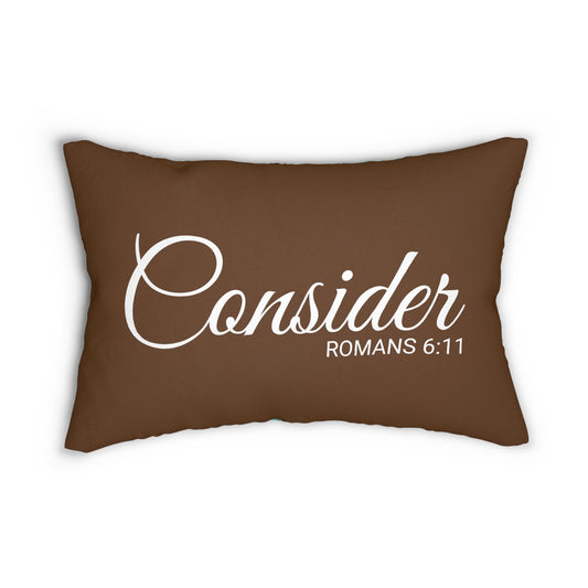 Scripture Consider Romans 6:11 Bible Verse Accent Pillow