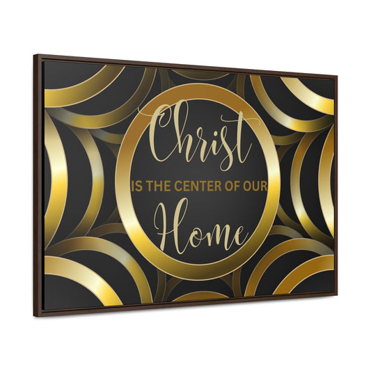 Christian Wall Art: Christ Is the Center of Our Home (Floating Frame)