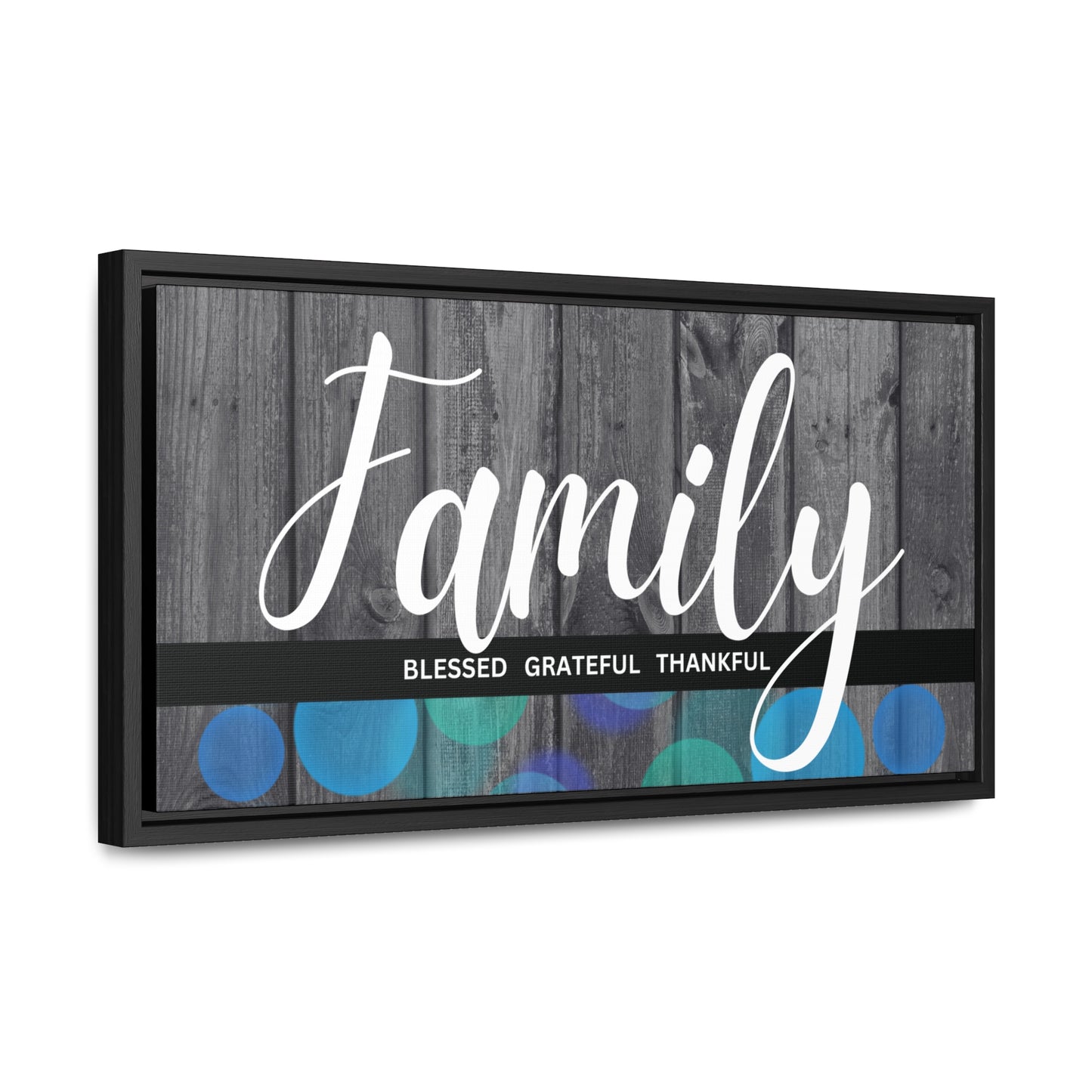 Christian Wall Art: Family, Blessed, Grateful, Thankful (Floating Frame)