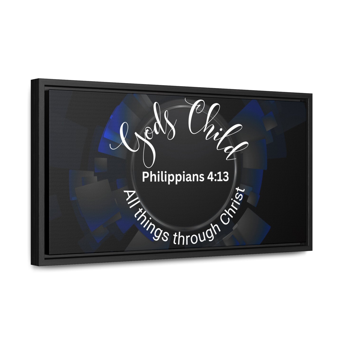 Christian Wall Art: Scripture Philippians 4:13 All thing through Christ/Gods Child (Floating Frame)