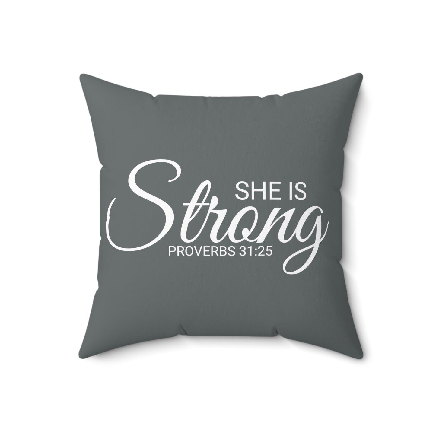 Scripture She is Strong Proverbs 31:25 Bible Verse Pillow