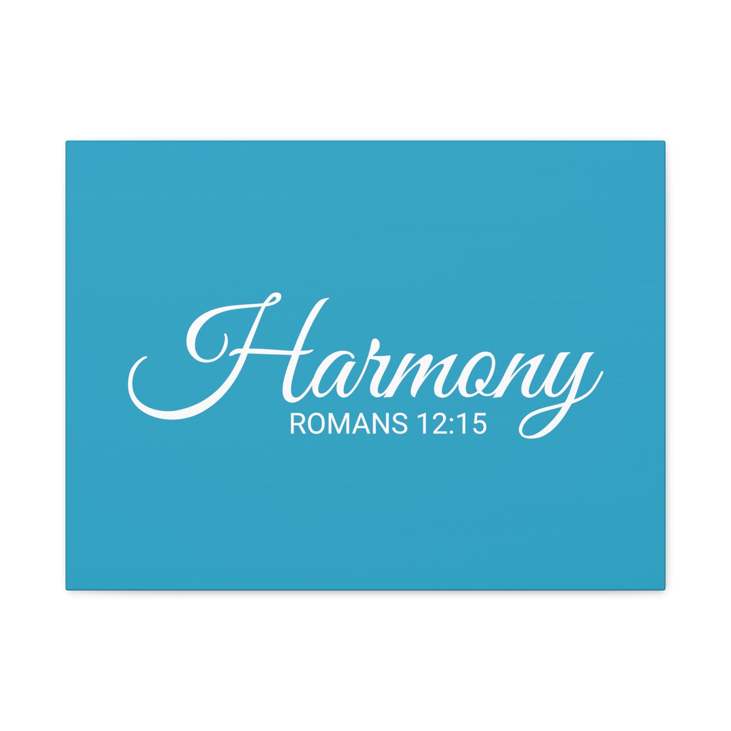 Christian Wall Art "Harmony" Verse Romans 12:15 Ready to Hang Unframed