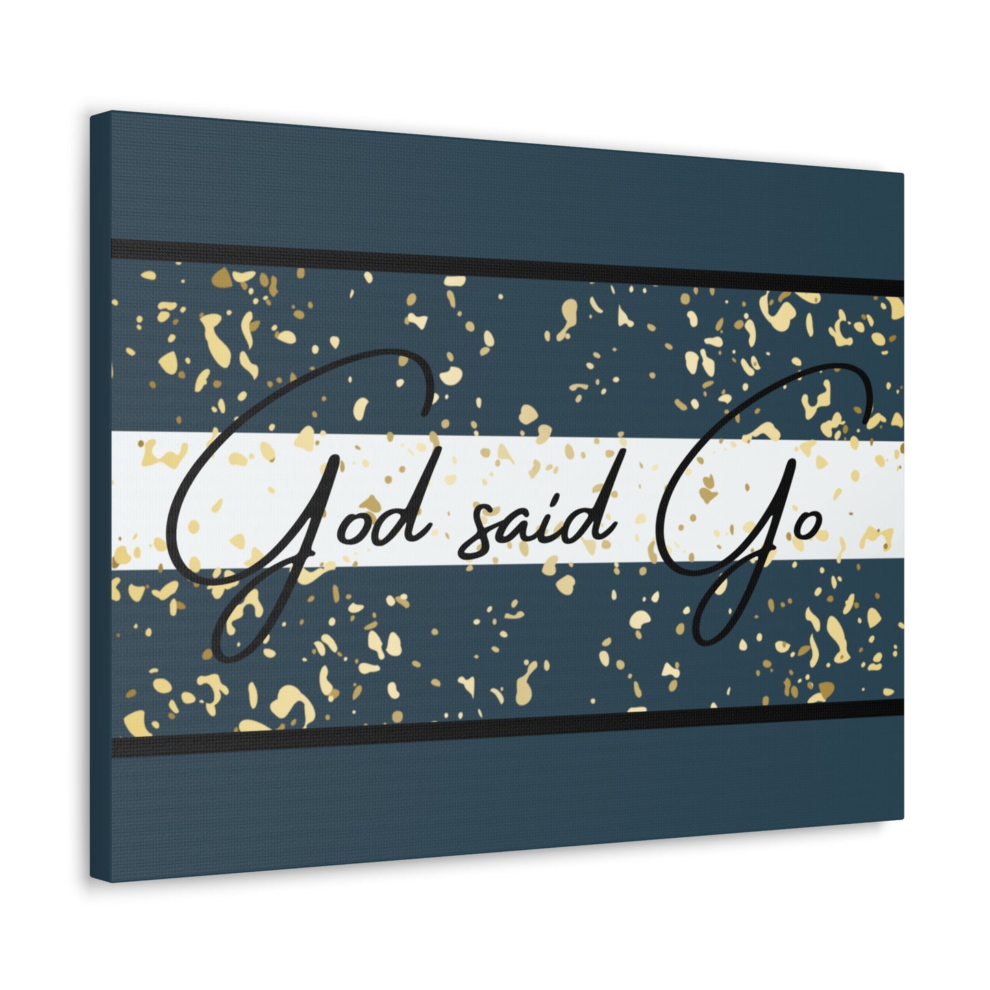 Christian Wall Art: God said Go (Wood Frame Ready to Hang)