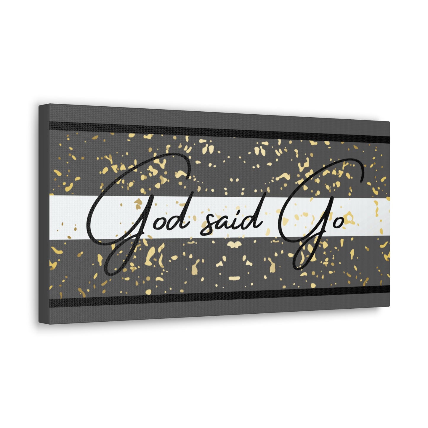 Christian Wall Art: God said Go (Wood Frame Ready to Hang)