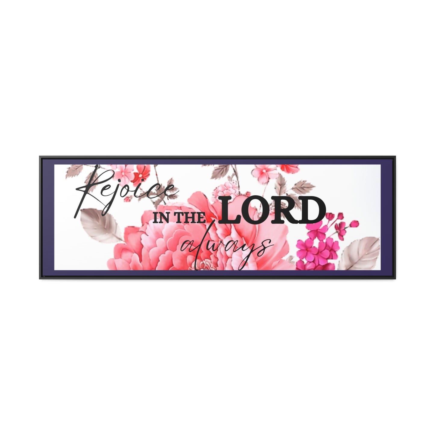 Christian Wall Art: Rejoice in the Lord (Floating Frame)