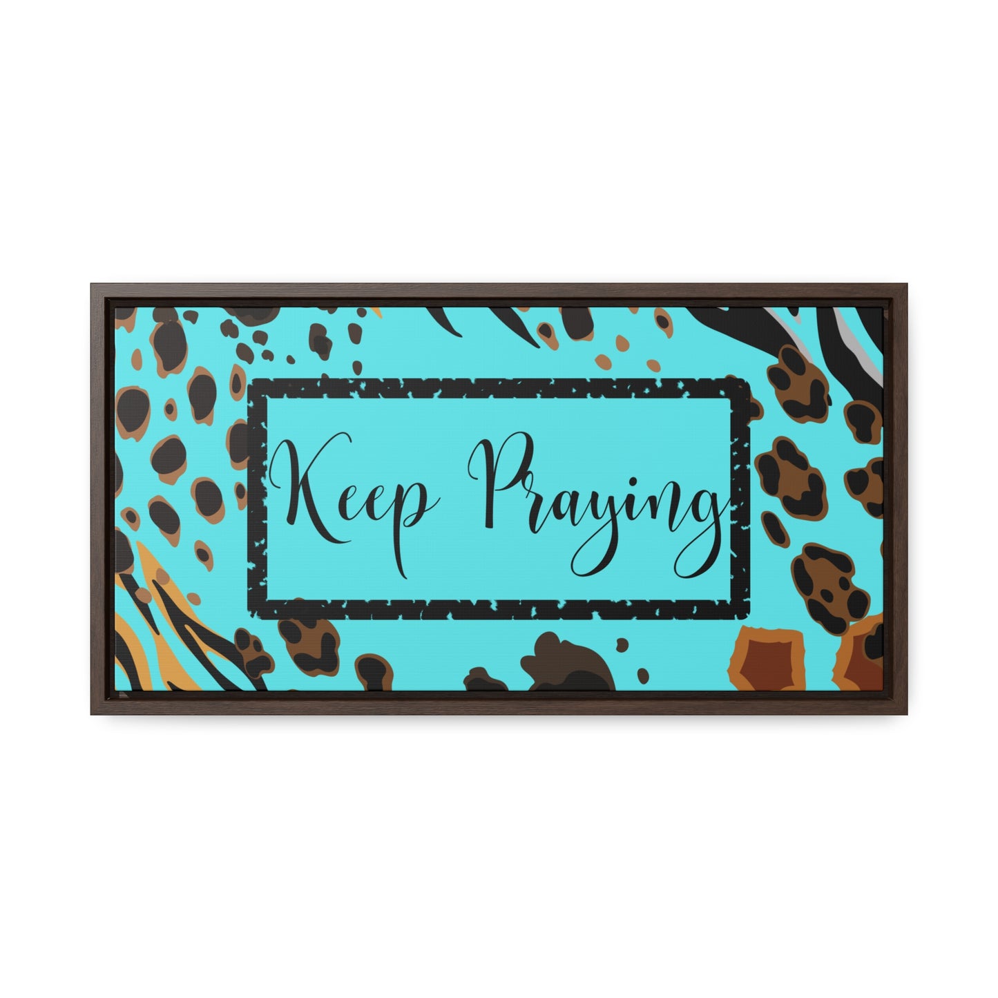 Christian Wall Art: Keep Praying (Floating Frame)