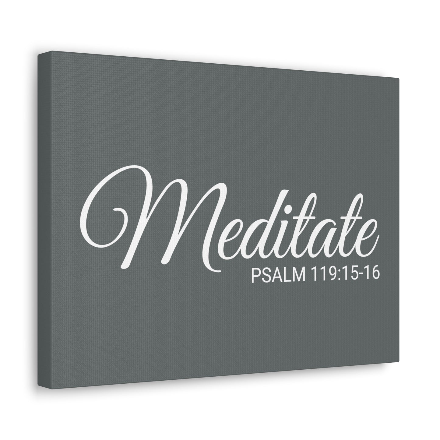 Christian Wall Art "Meditate" Verse Psalm 119:15-16 Ready to Hang Unframed