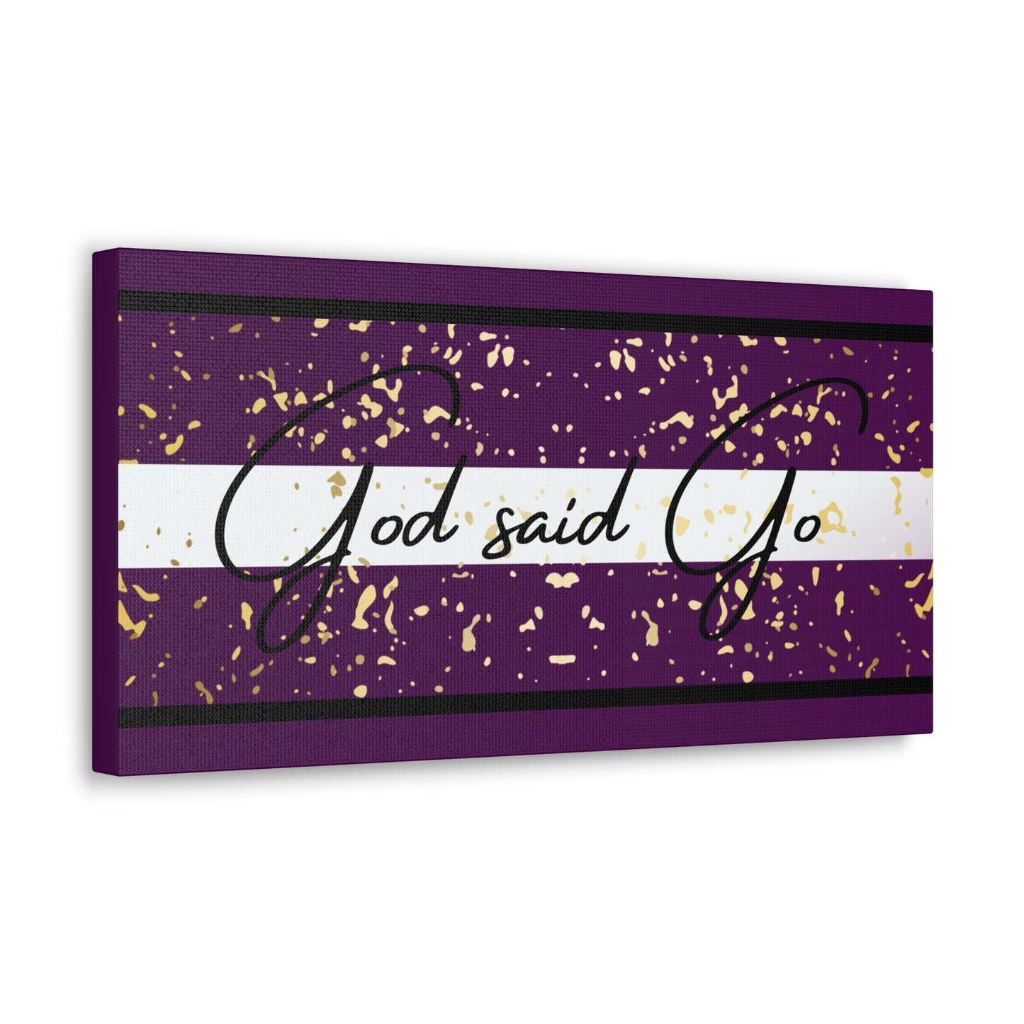 Christian Wall Art: God said Go (Wood Frame Ready to Hang)