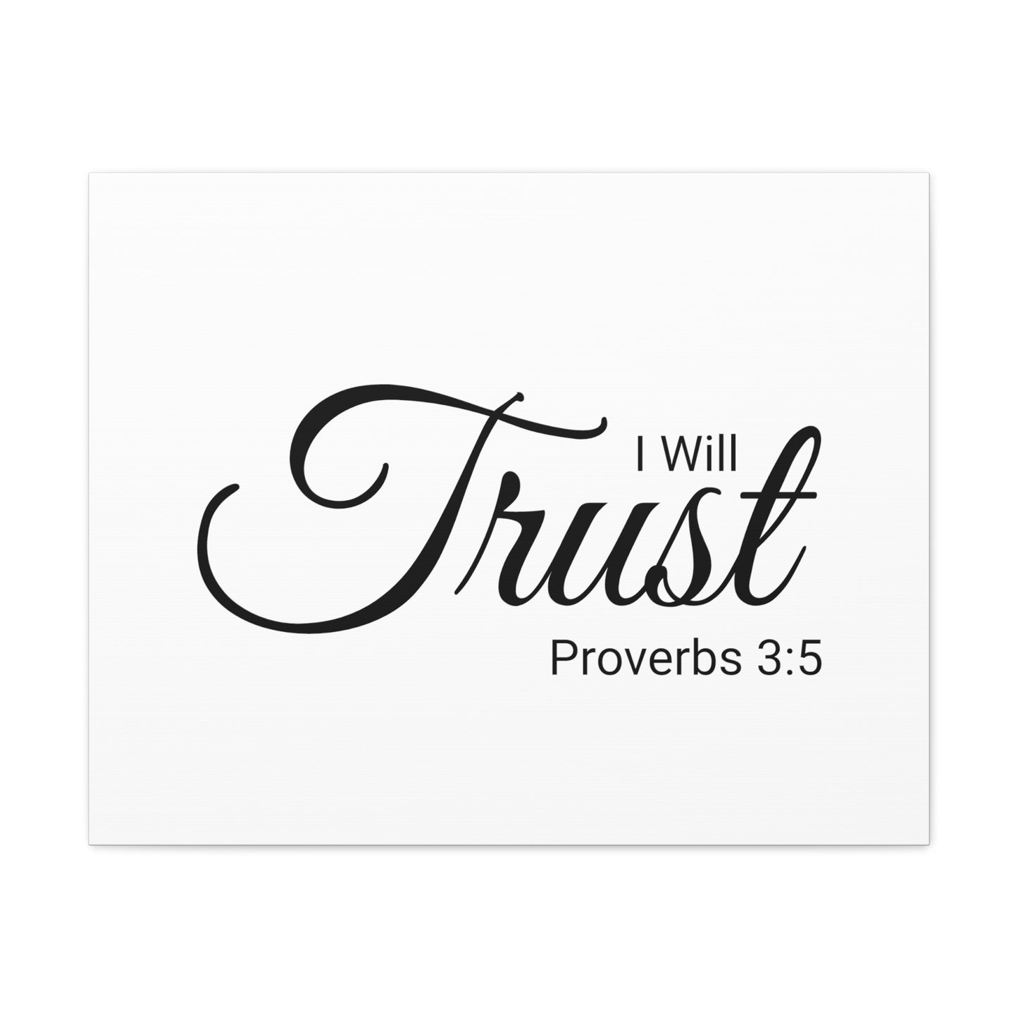 Christian Wall Art "I will Trust" Verse Proverbs 3:5 Ready to Hang Unframed