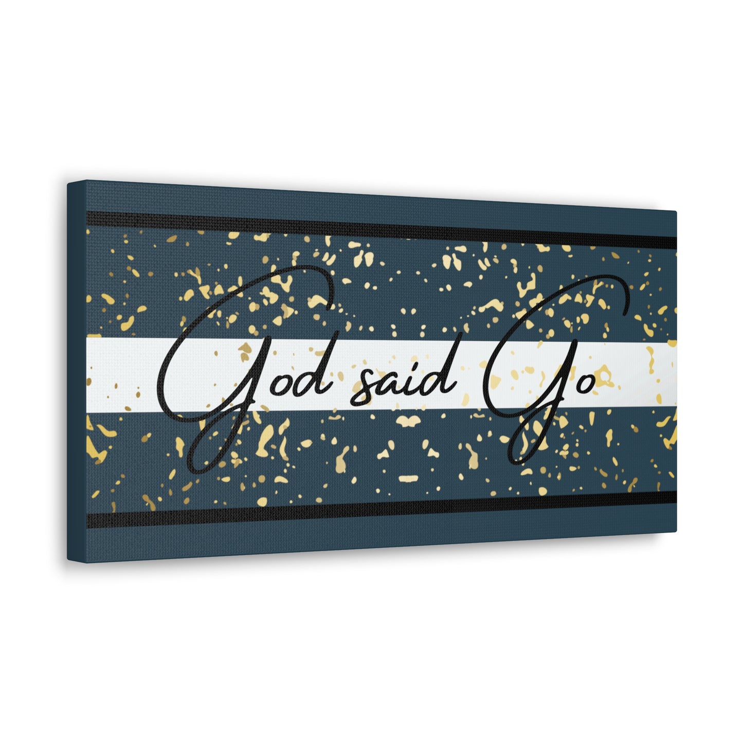 Christian Wall Art: God said Go (Wood Frame Ready to Hang)