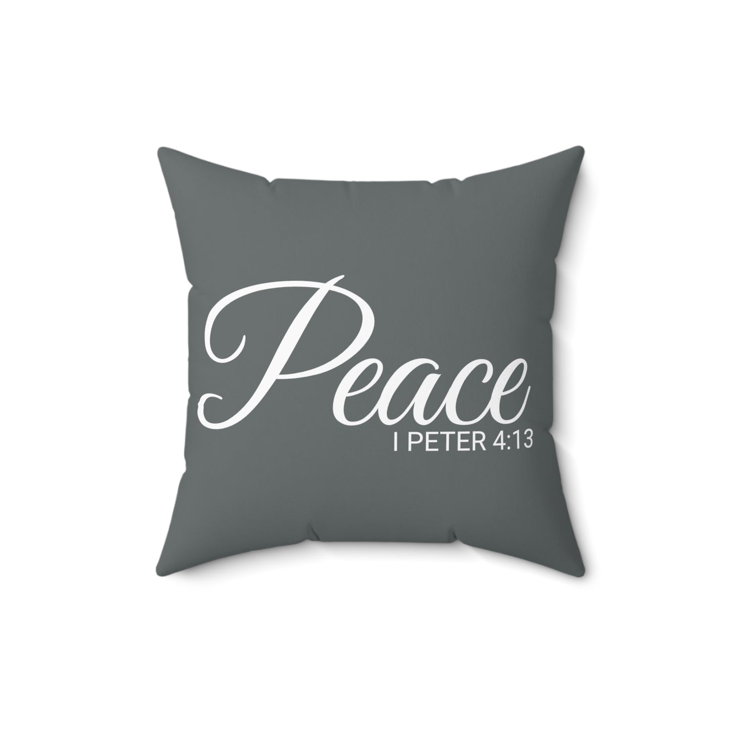 Scripture Peace 1 Peter 4:13 Bible Verse Pillow