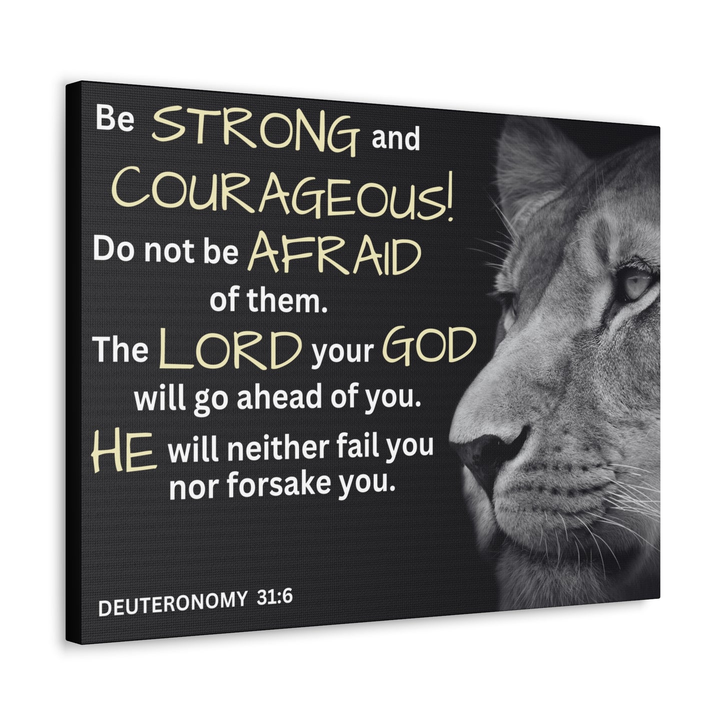 Christian Wall Art: Deuteronomy 31:6 - Be Strong & Courageous (Wood Frame Ready to Hang)