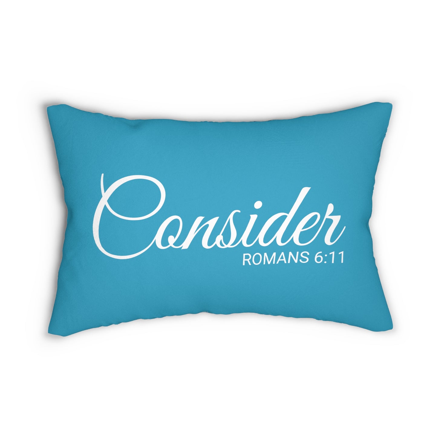 Scripture Consider Romans 6:11 Bible Verse Accent Pillow