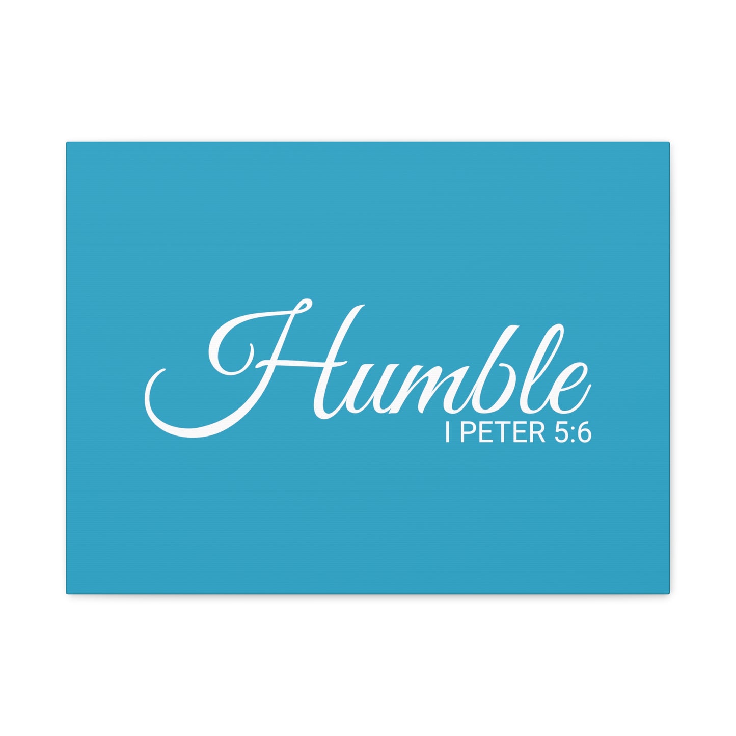 Christian Wall Art "Humble" Verse I Peter 5:6 Ready to Hang Unframed