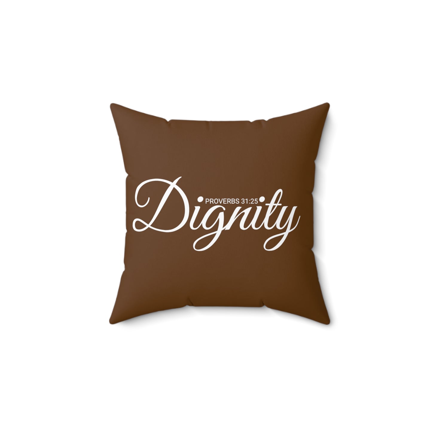 Scripture Dignity Proverbs 31:25  Bible Verse Pillow