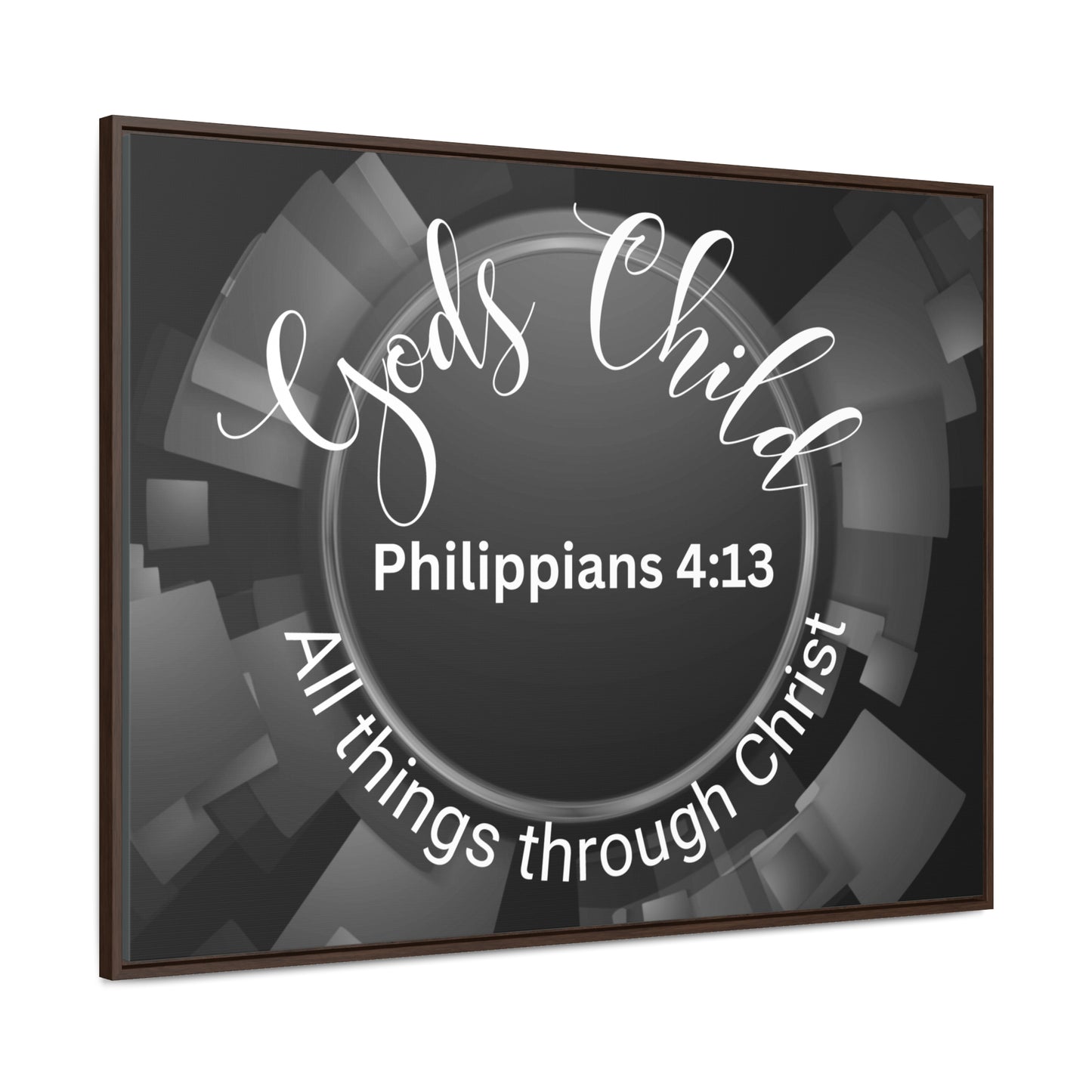 Christian Wall Art: Scripture Philippians 4:13 All thing through Christ/Gods Child (Floating Frame)