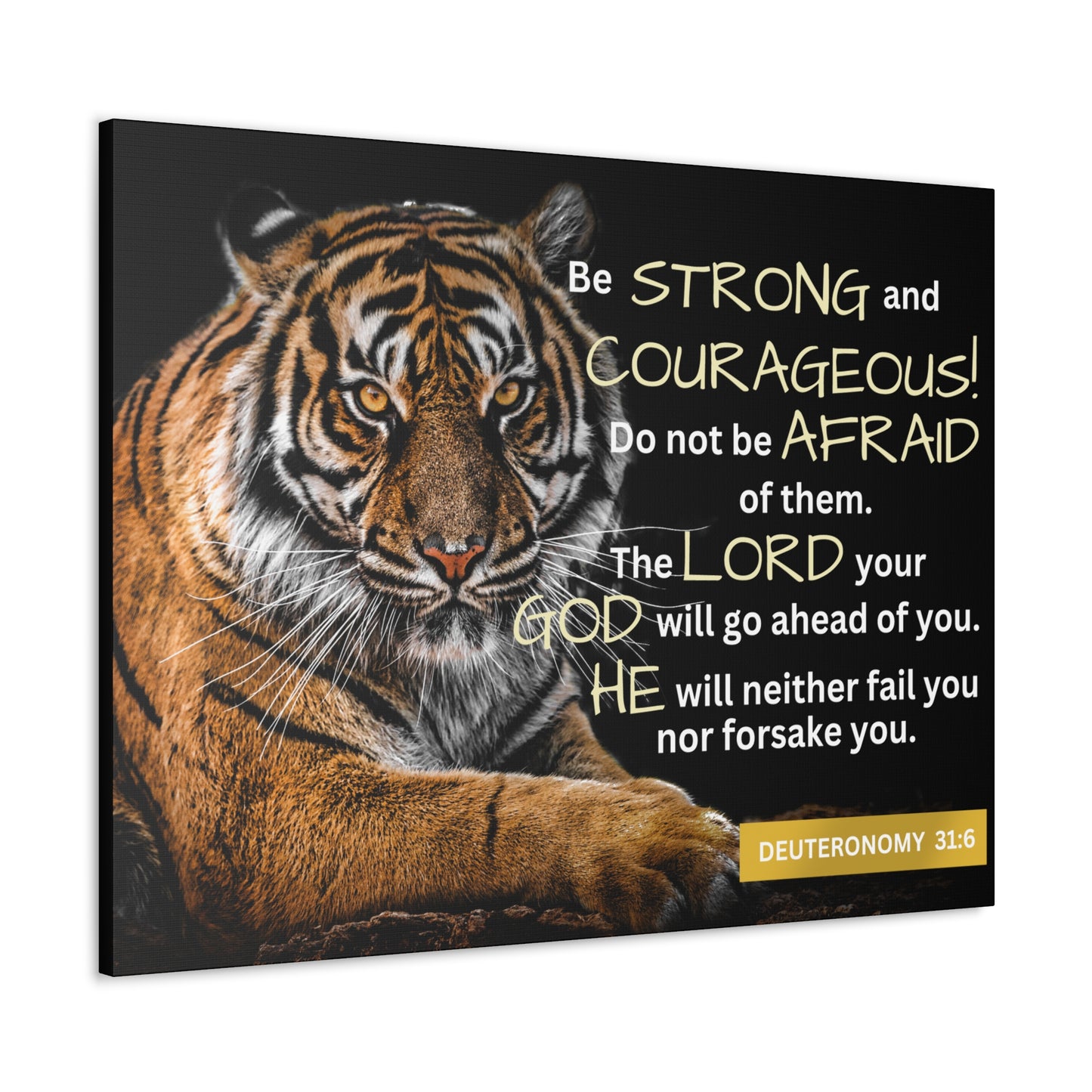 Christian Wall Art: Deuteronomy 31:6 - Be Strong & Courageous (Wood Frame Ready to Hang)