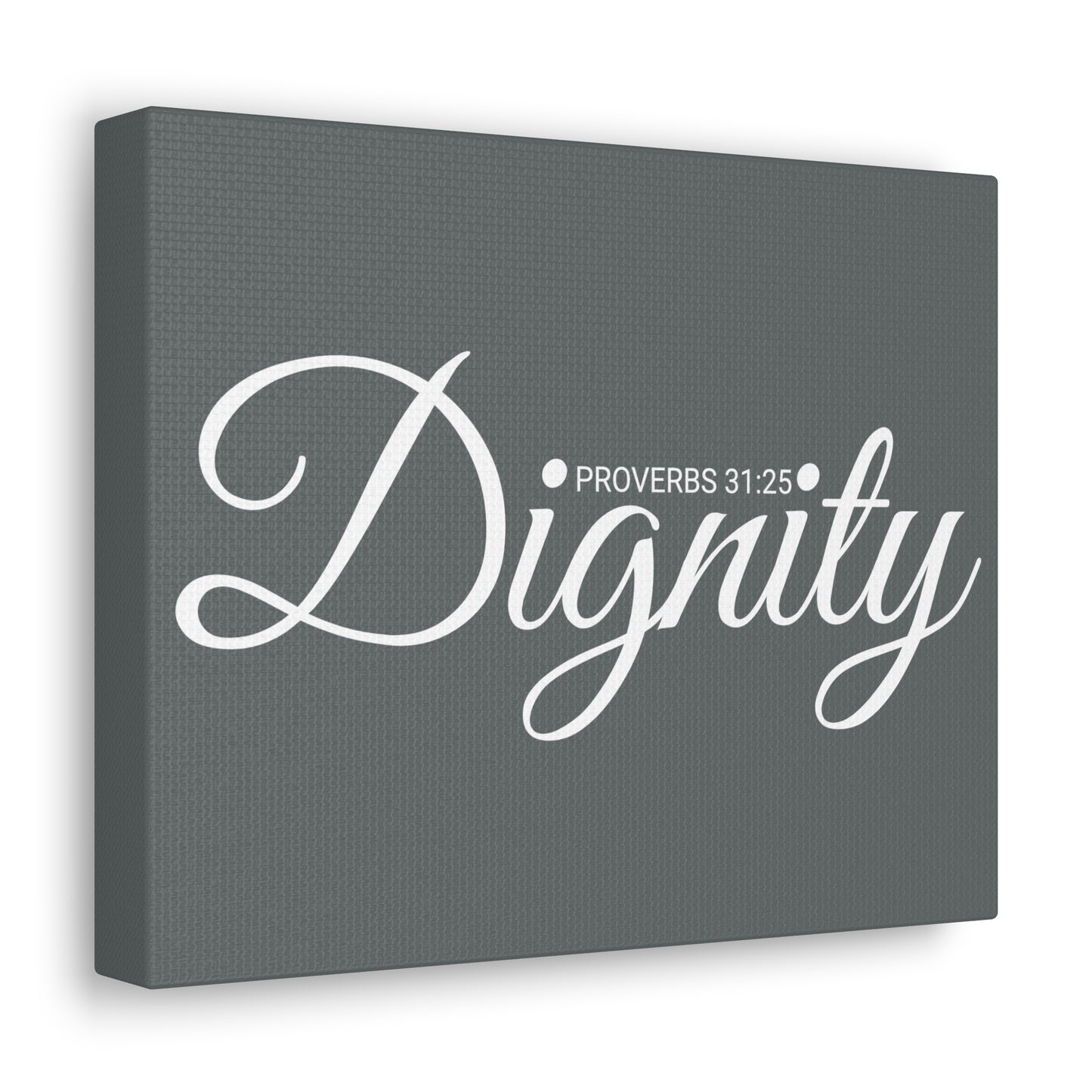 Christian Wall Art "Dignity" Verse Proverbs 31:25 Ready to Hang Unframed