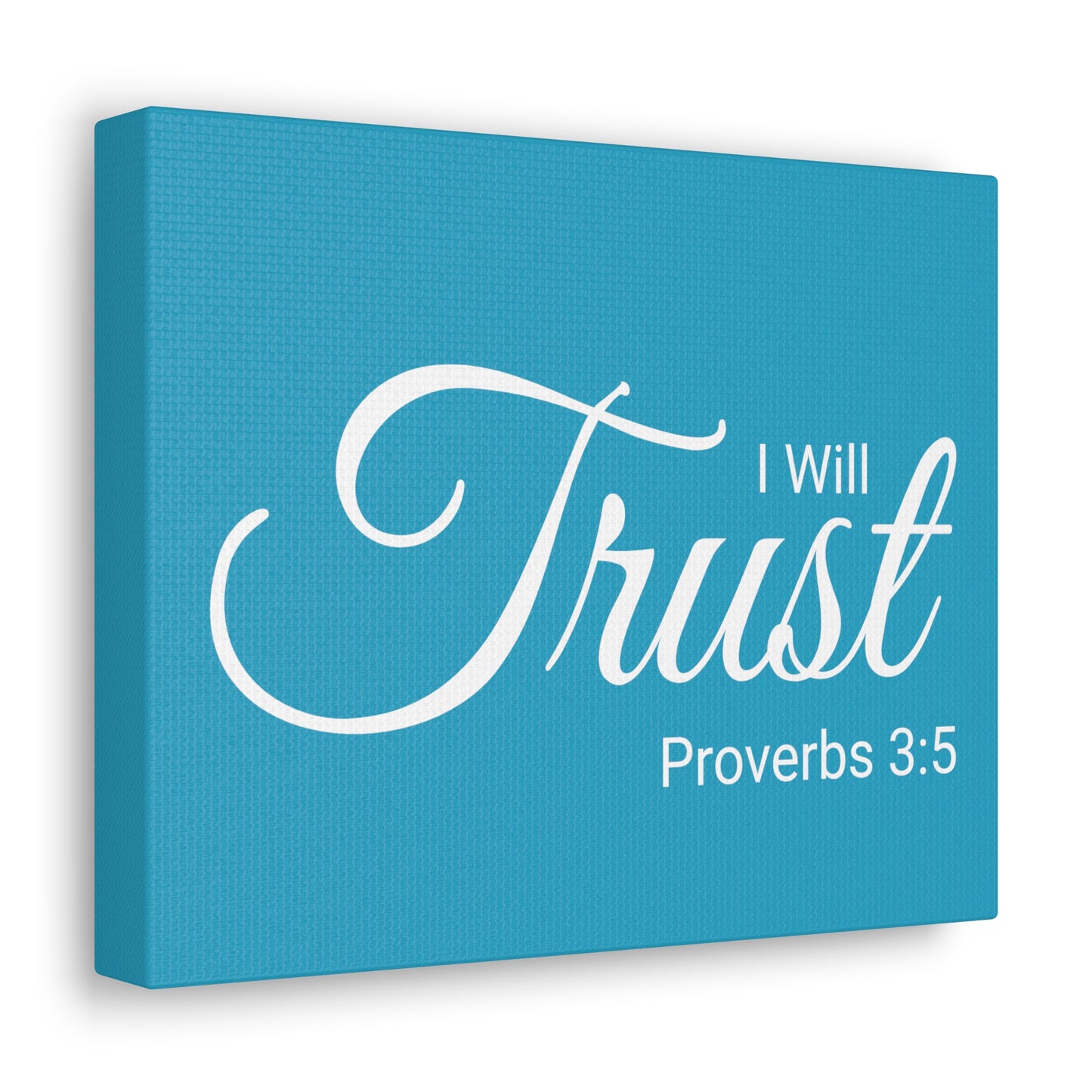 Christian Wall Art "I will Trust" Verse Proverbs 3:5 Ready to Hang Unframed