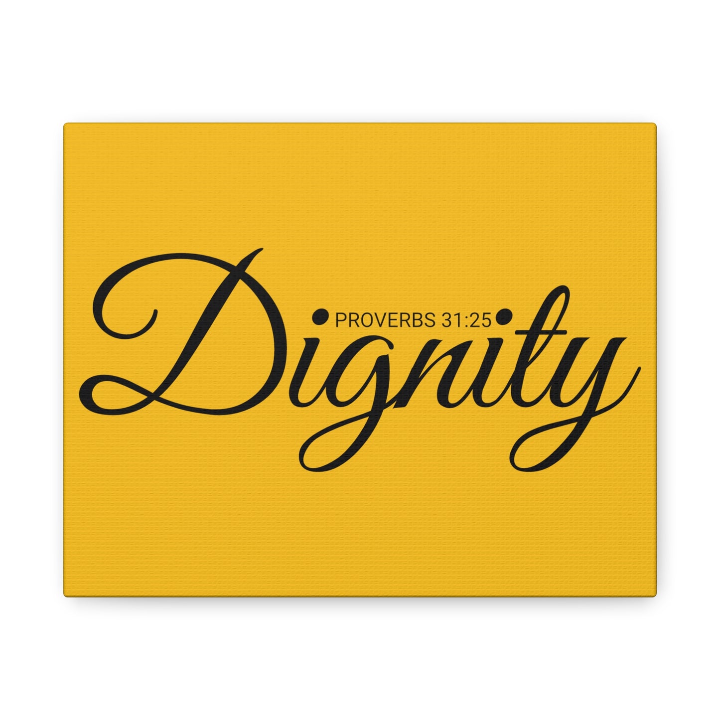 Christian Wall Art "Dignity" Verse Proverbs 31:25 Ready to Hang Unframed