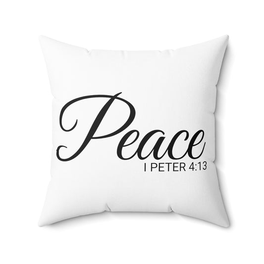 Scripture Peace 1 Peter 4:13 Bible Verse Pillow