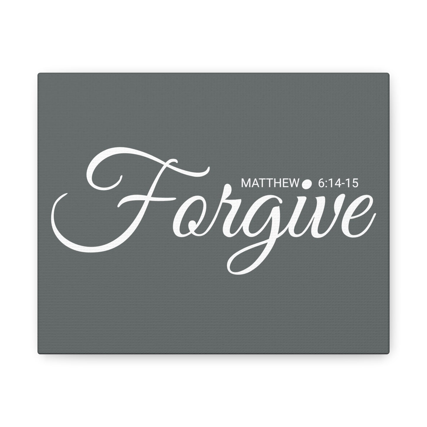 Christian Wall Art "Forgive" Verse Matthew 6:14-15 Ready to Hang Unframed