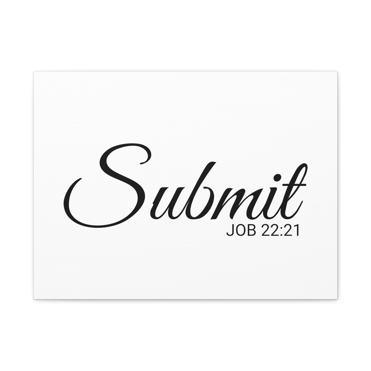 Christian Wall Art "Submit" Verse Job 22:21 Ready to Hang Unframed