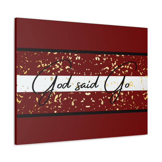 Christian Wall Art: God said Go (Wood Frame Ready to Hang)