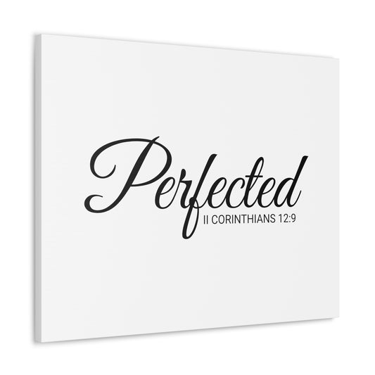 Christian Wall Art "Perfected" Verse II Corinthians 12:9 Ready to Hang Unframed