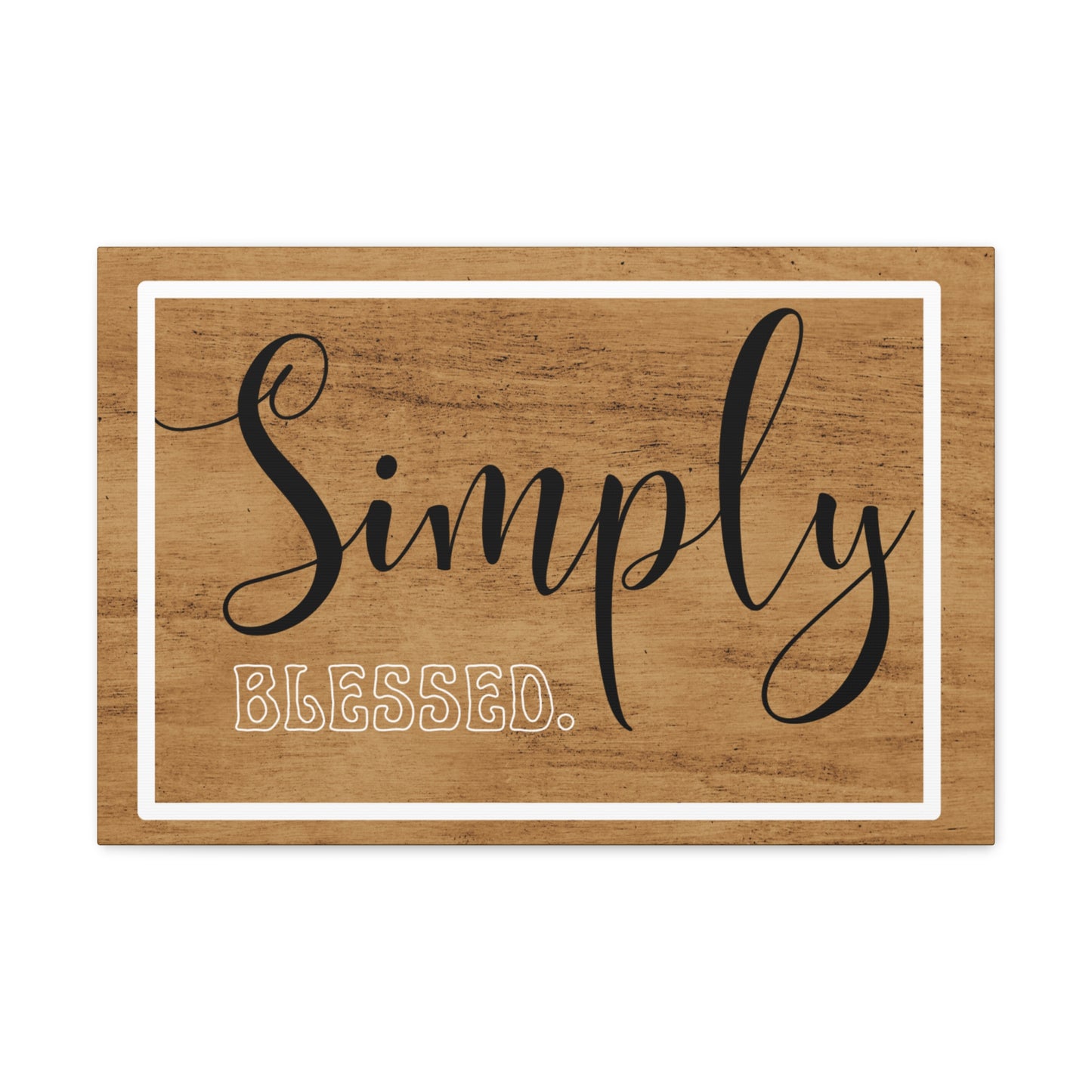 Christian Wall Art: Simply Blessed (Wood Frame Ready to Hang)