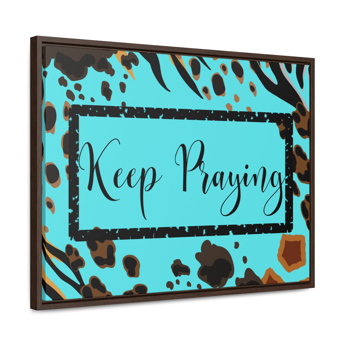 Christian Wall Art: Keep Praying (Floating Frame)