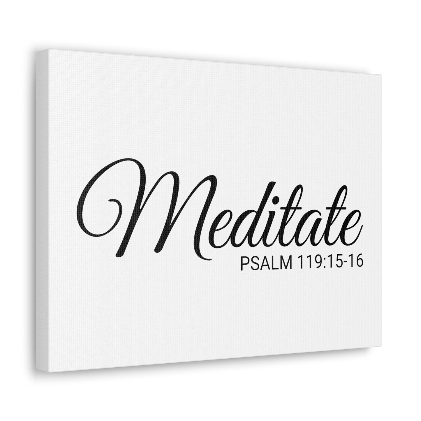 Christian Wall Art "Meditate" Verse Psalm 119:15-16 Ready to Hang Unframed