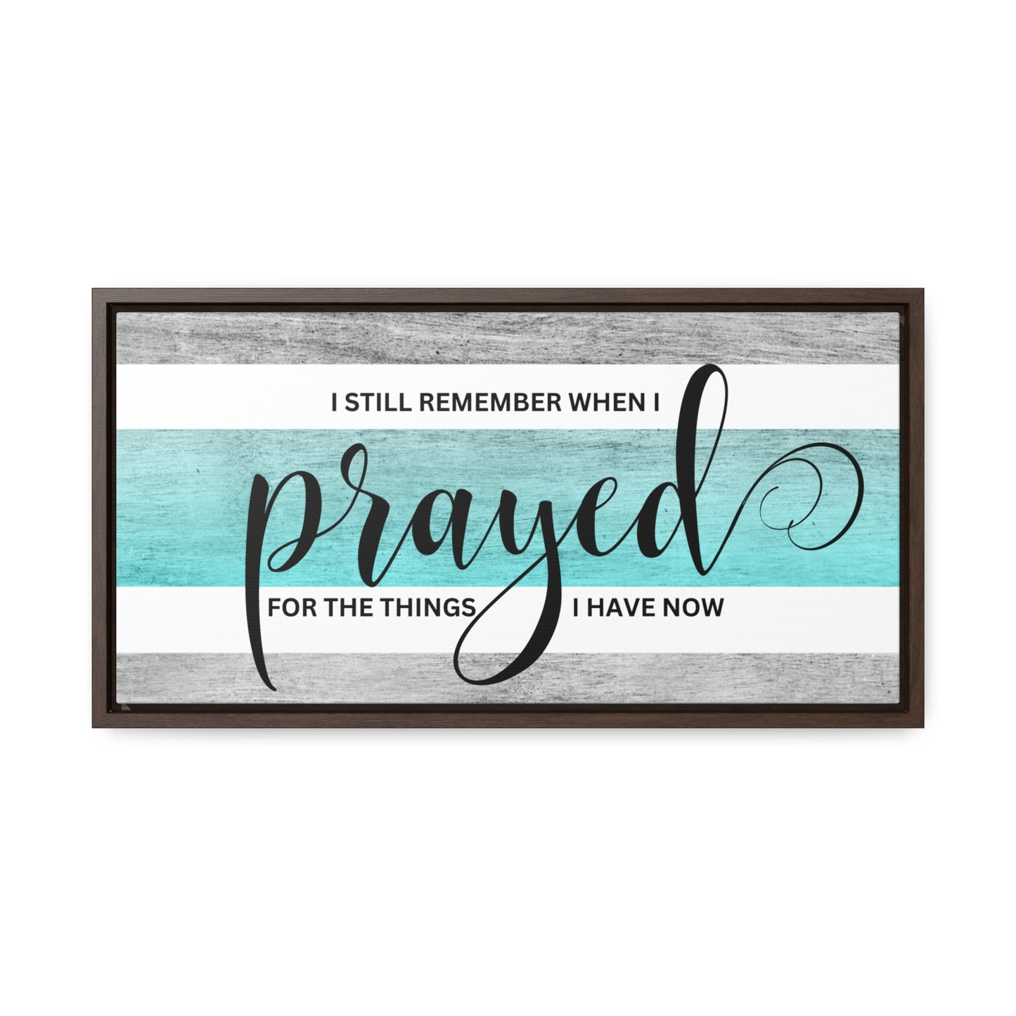 Christian Wall Art: Prayed For (Floating Frame)