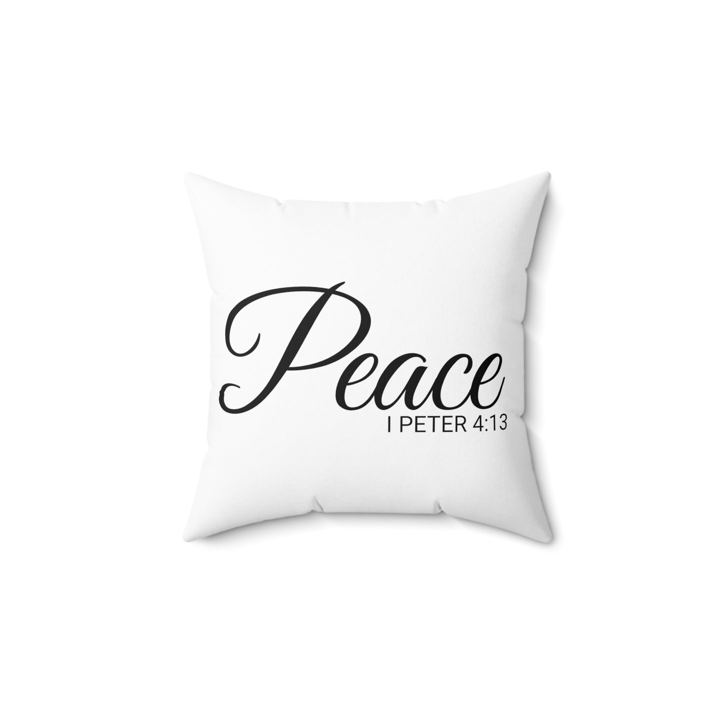 Scripture Peace 1 Peter 4:13 Bible Verse Pillow