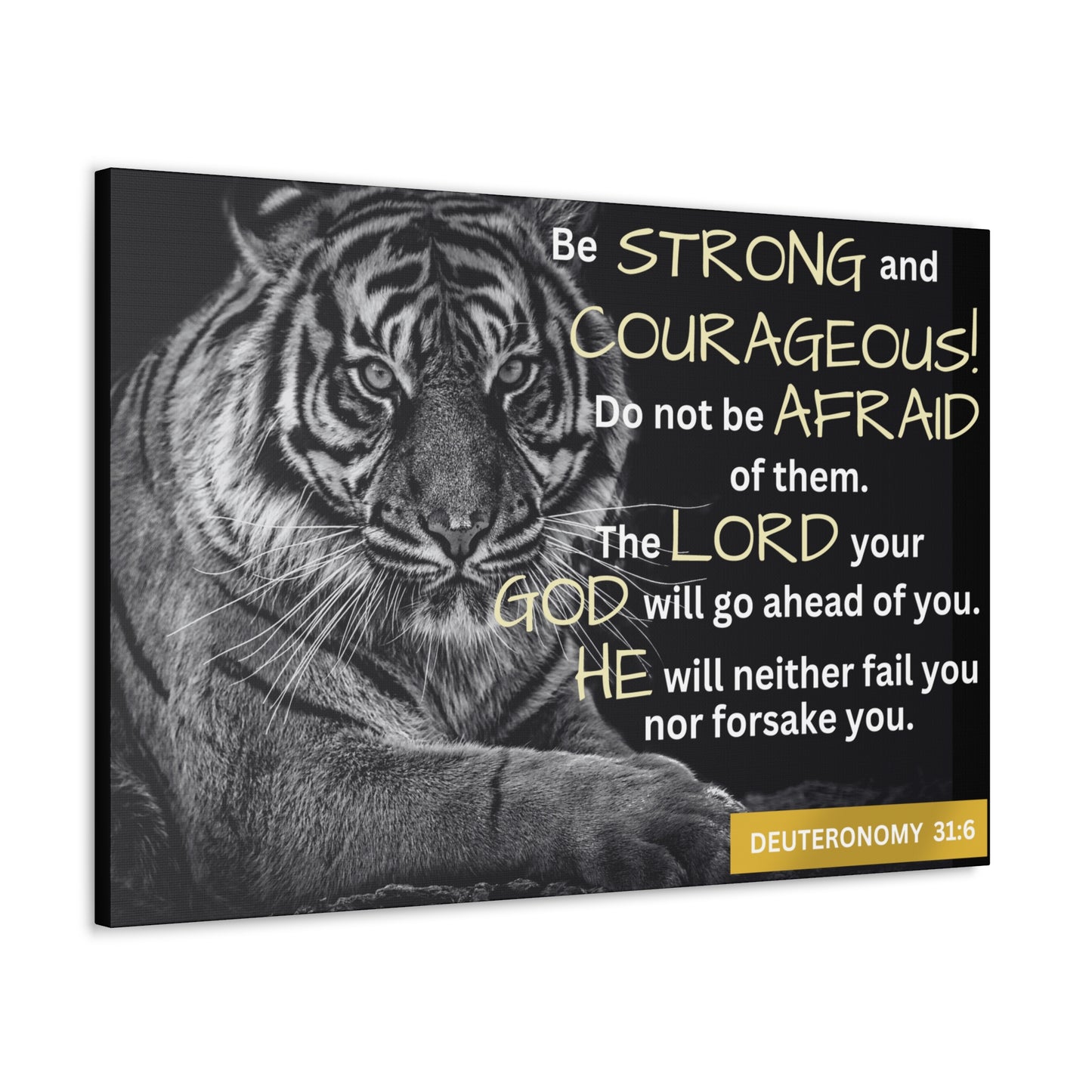 Christian Wall Art: Deuteronomy 31:6 - Be Strong & Courageous (Wood Frame Ready to Hang)