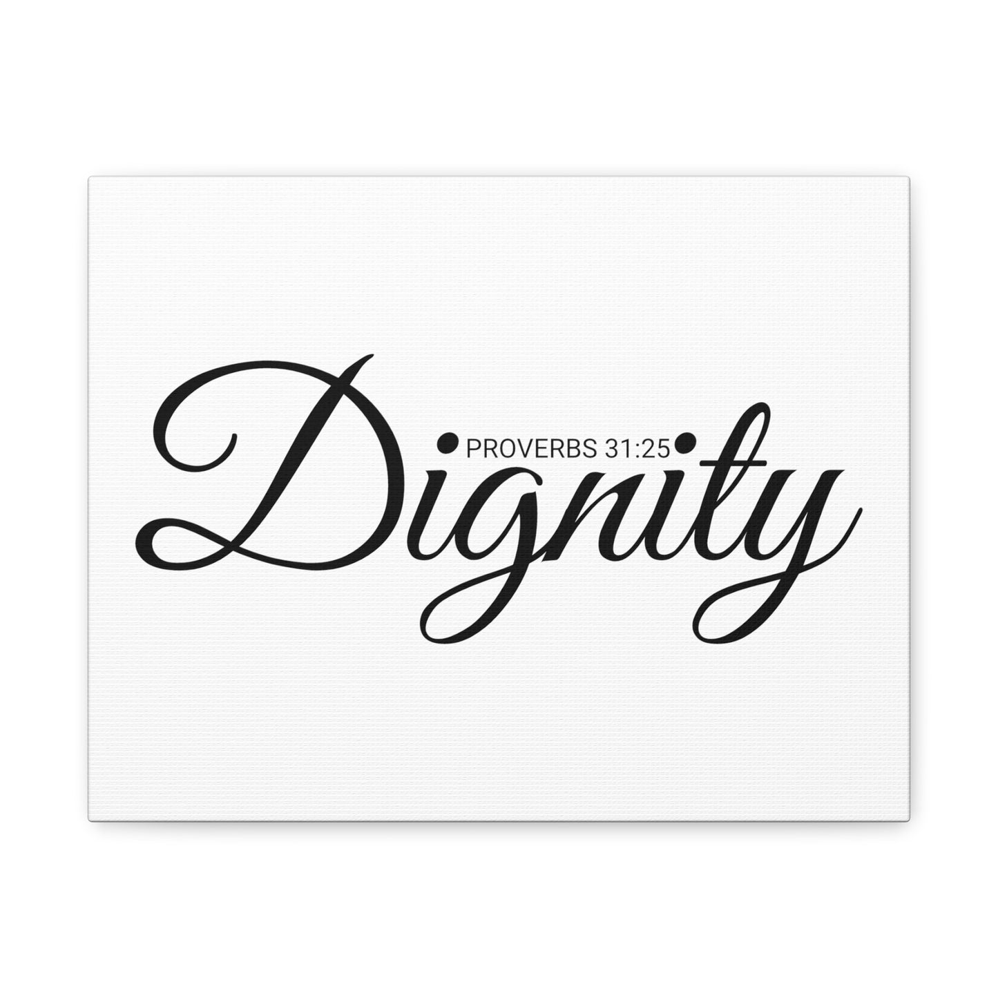 Christian Wall Art "Dignity" Verse Proverbs 31:25 Ready to Hang Unframed