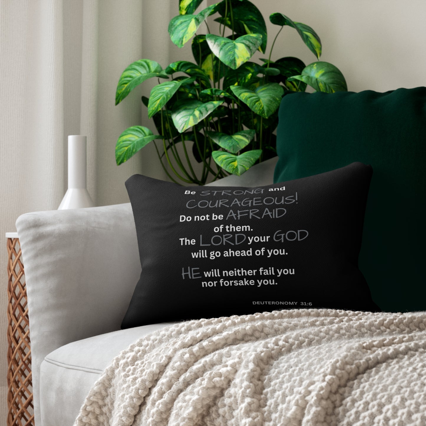 Scripture Be Strong and Courageous Deuteronomy 31:6 Accent Pillow