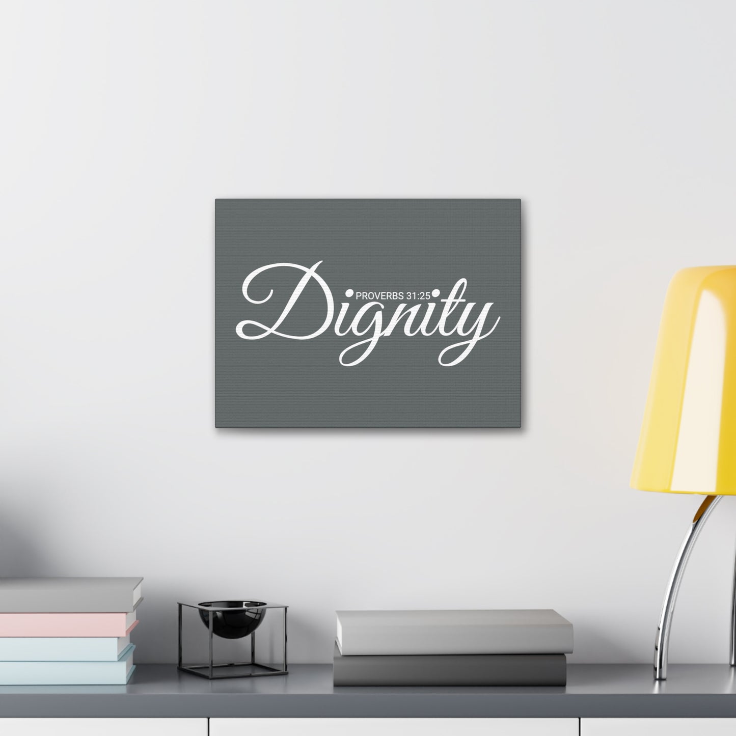 Christian Wall Art "Dignity" Verse Proverbs 31:25 Ready to Hang Unframed