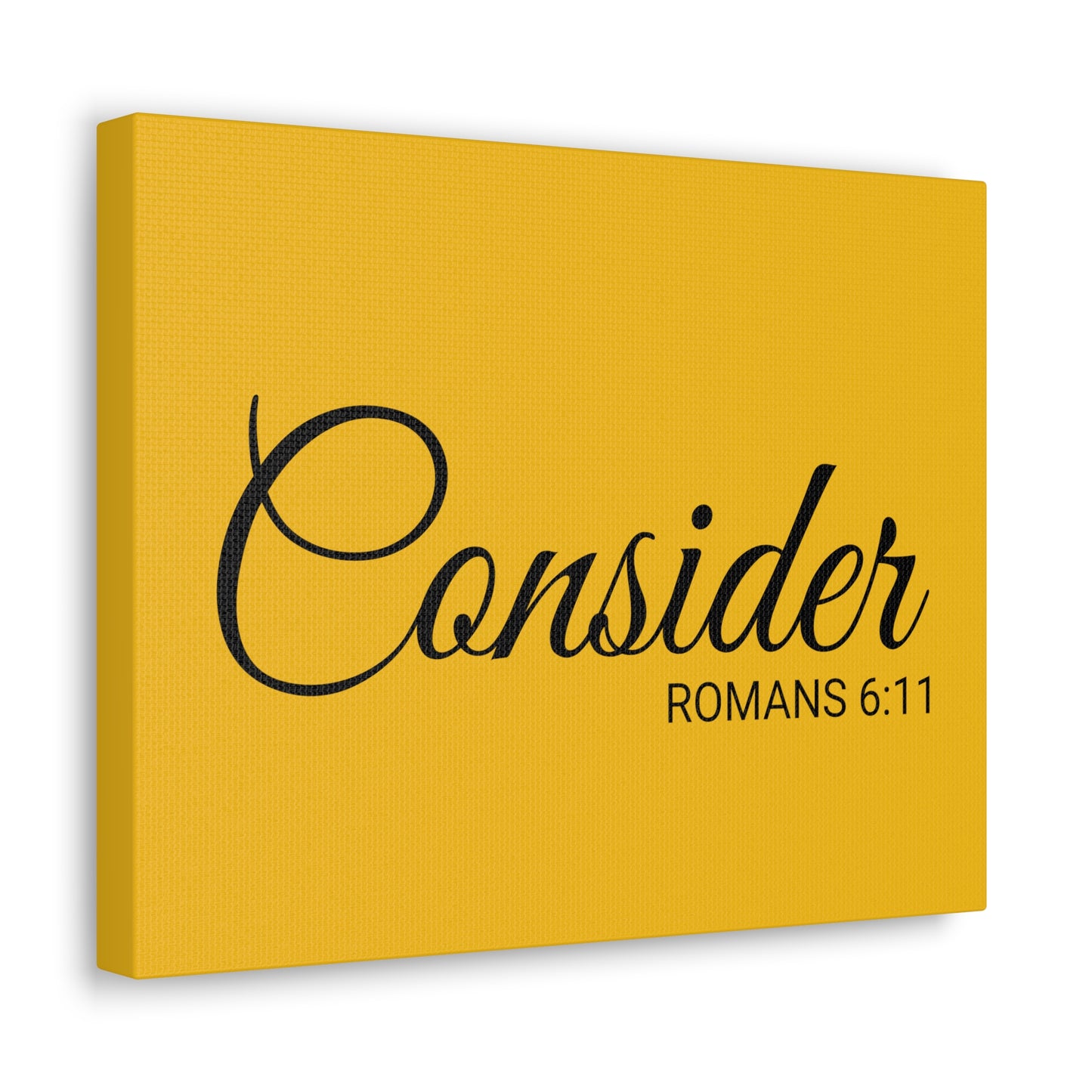 Christian Wall Art "Consider" Verse Romans 6:11 - Ready to Hang Unframed