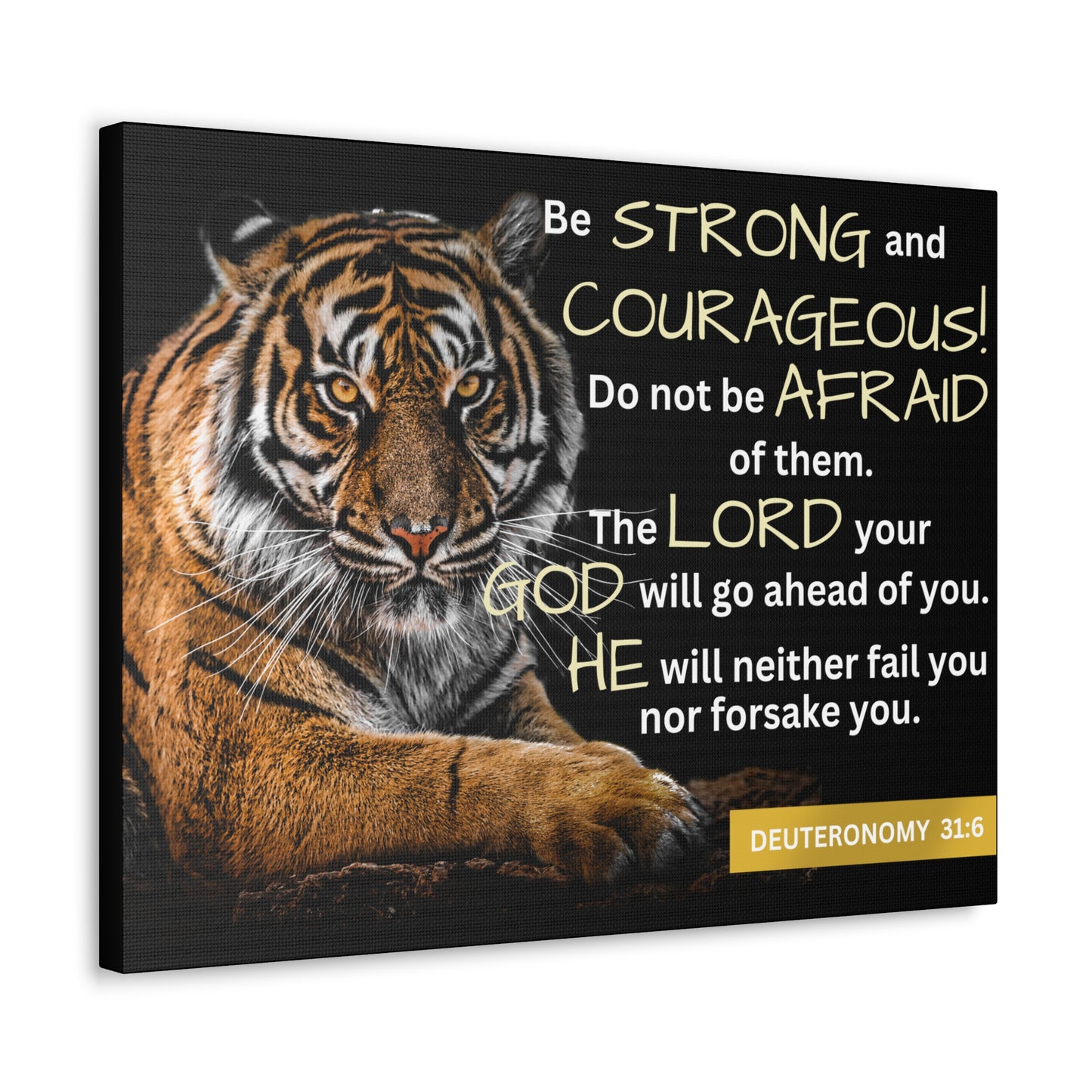 Christian Wall Art: Deuteronomy 31:6 - Be Strong & Courageous (Wood Frame Ready to Hang)