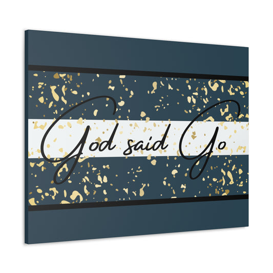 Christian Wall Art: God said Go (Wood Frame Ready to Hang)