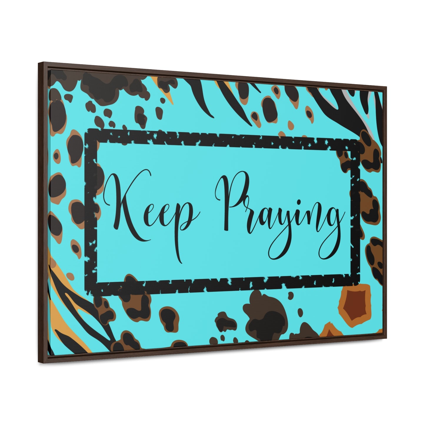 Christian Wall Art: Keep Praying (Floating Frame)