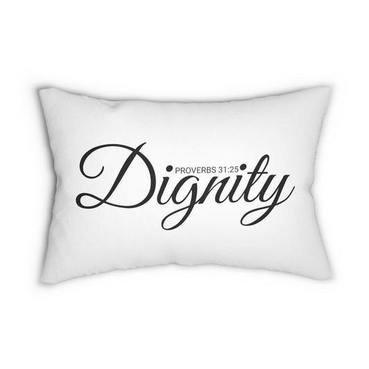 Dignity Proverbs 31:25 Bible Verse Pillow