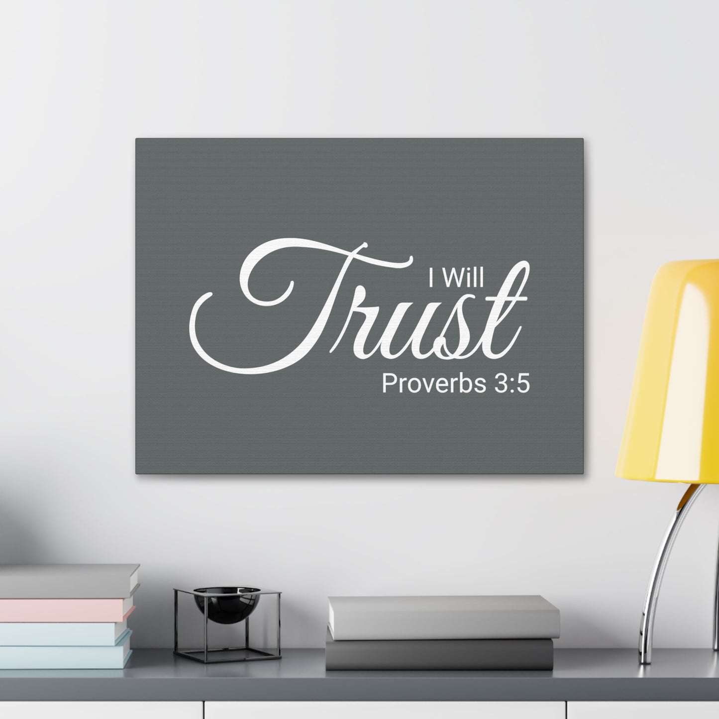 Christian Wall Art "I will Trust" Verse Proverbs 3:5 Ready to Hang Unframed