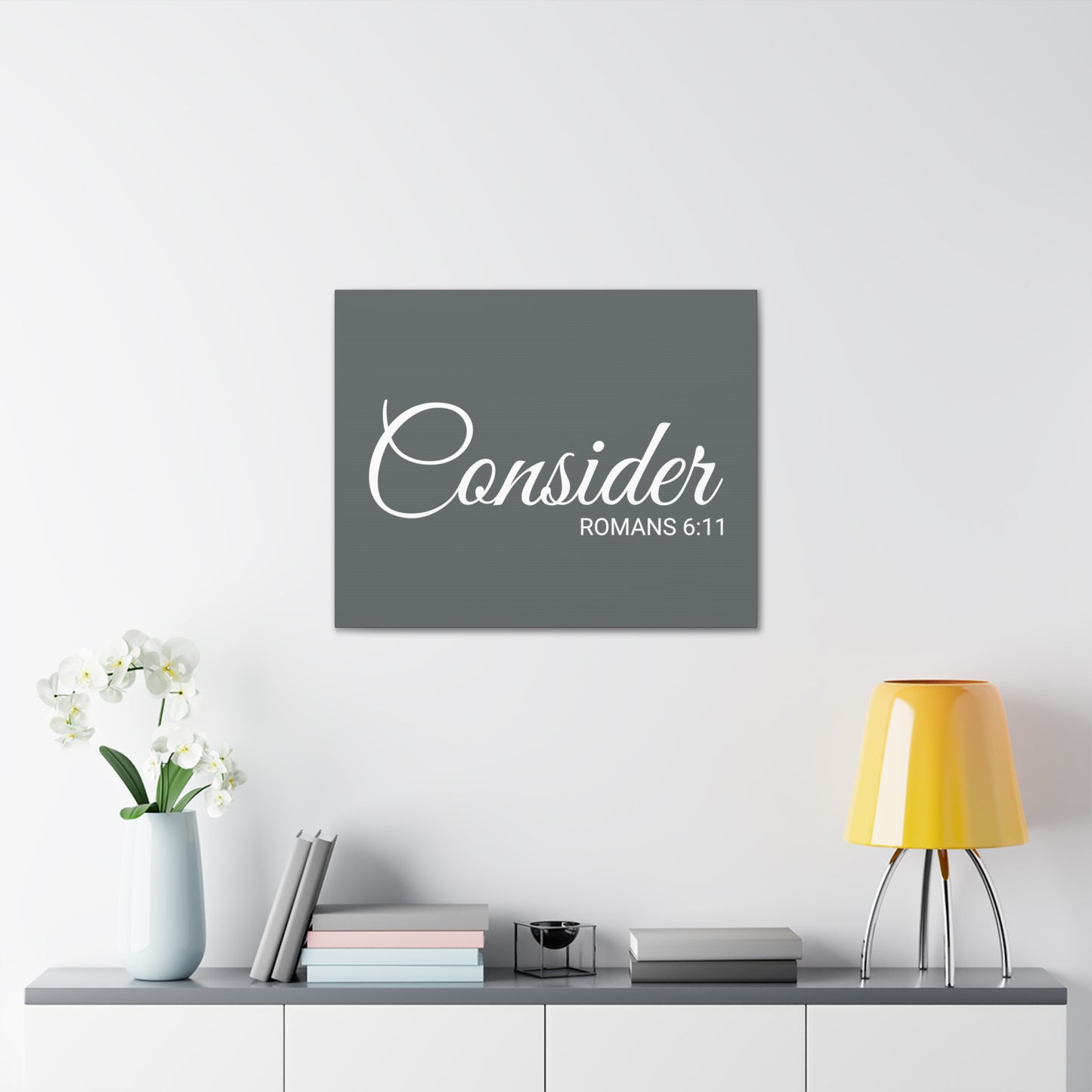 Christian Wall Art "Consider" Verse Romans 6:11 - Ready to Hang Unframed