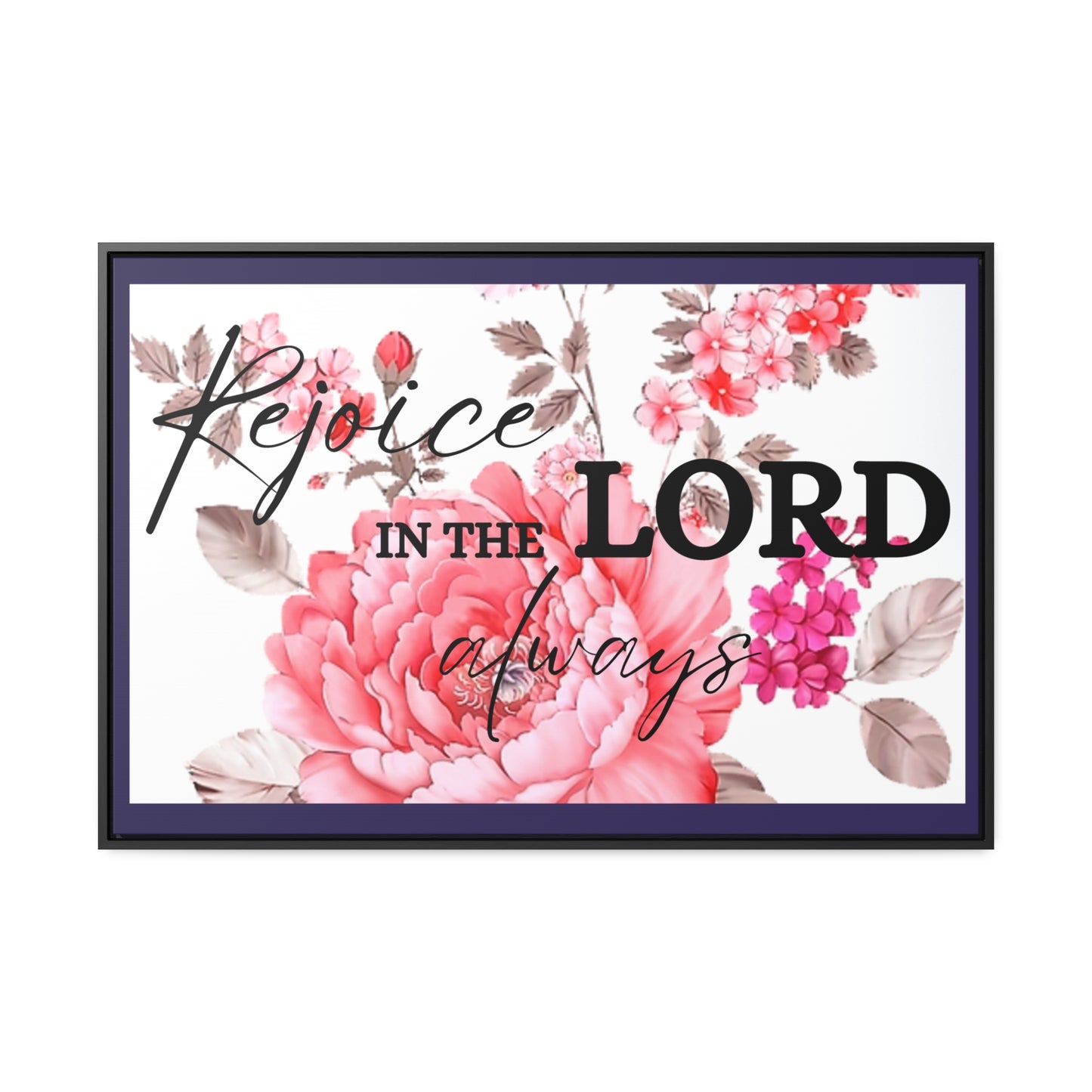 Christian Wall Art: Rejoice in the Lord (Floating Frame)