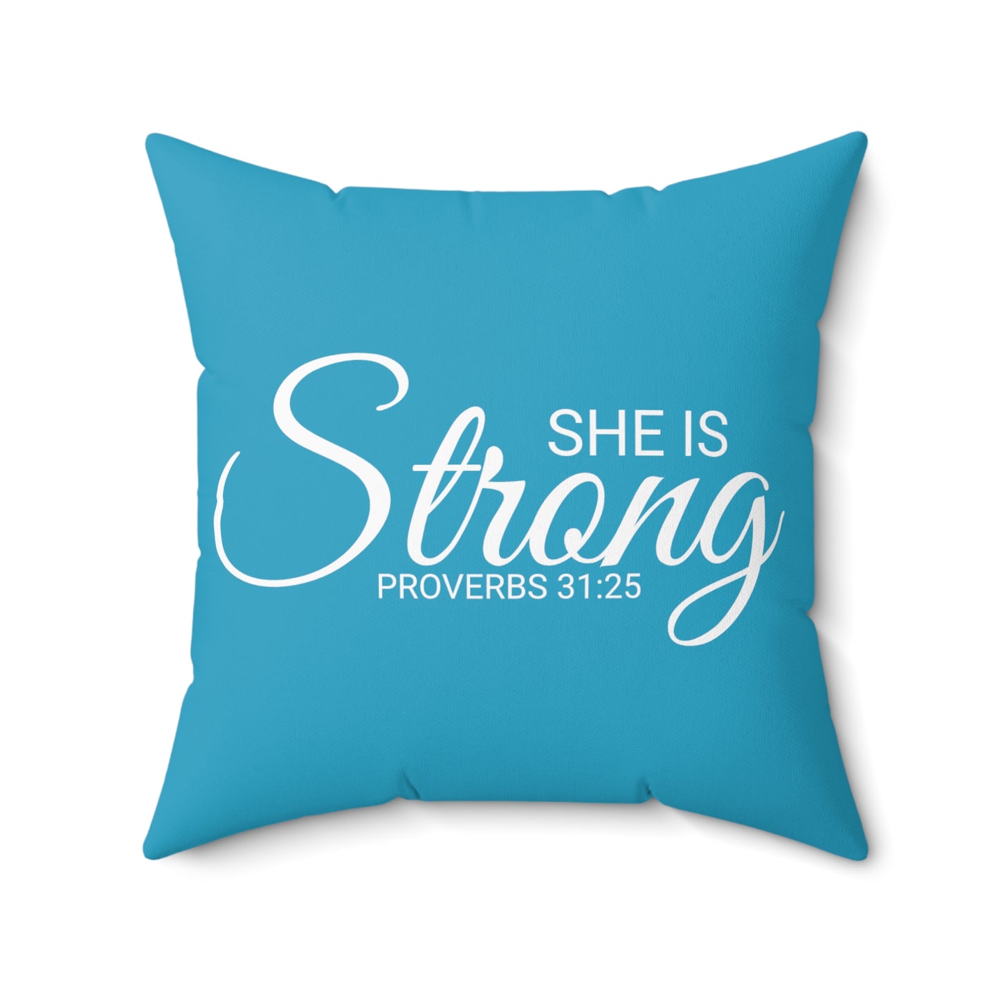 Scripture She is Strong Proverbs 31:25 Bible Verse Pillow